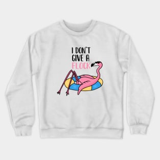 Funny Flamingo, I Don't Give a Flock, Tropical Crewneck Sweatshirt